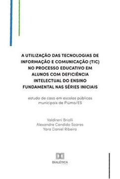 Imagem de A UTILIZACAO DAS TECNOLOGIAS DE INFORMACAO E COMUNICACAO TIC NO PROCESSO EDUCATIVO EM ALUNOS COM DEFICIENCIA INTELECTUAL DO ENSINO FUNDAMENTAL NAS SERIES INICIAIS