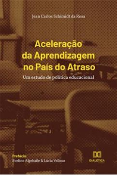 Imagem de ACELERACAO DA APRENDIZAGEM NO PAIS DO ATRASO