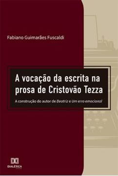 Imagem de A VOCACAO DA ESCRITA NA PROSA DE CRISTOVAO TEZZA