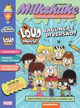 Imagem de THE LOUD HOUSE: BAGUNCA E DIVERSAO! - COLECAO MILKSHAKE