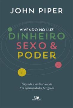 Imagem de VIVENDO NA LUZ DINHEIRO, SEXO E PODER