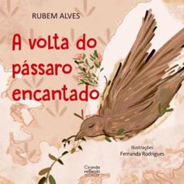 Imagem de A VOLTA DO PASSARO ENCANTADO