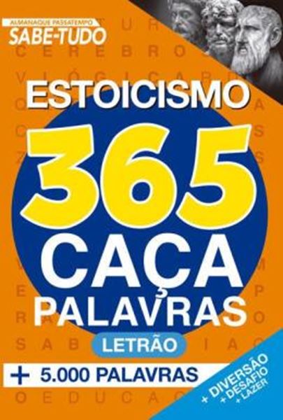 Picture of ALMANAQUE PASSATEMPO SABE-TUDO 365 CACA-PALAVRAS - ESTOICISMO