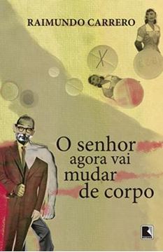 Imagem de SENHOR AGORA VAI MUDAR DE CORPO, O