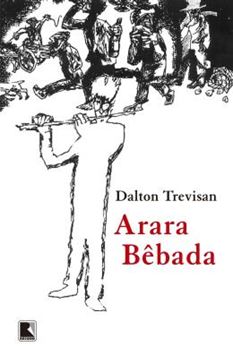 Imagem de ARARA BEBADA - 2ª ED