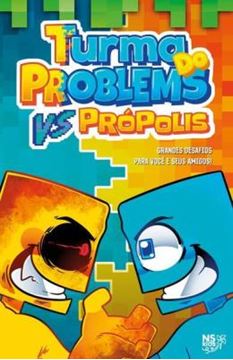 Imagem de TURMA DO PROBLEMS VS PROPOLIS