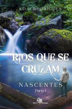 Imagem de RIOS QUE SE CRUZAM - LIVRO 1