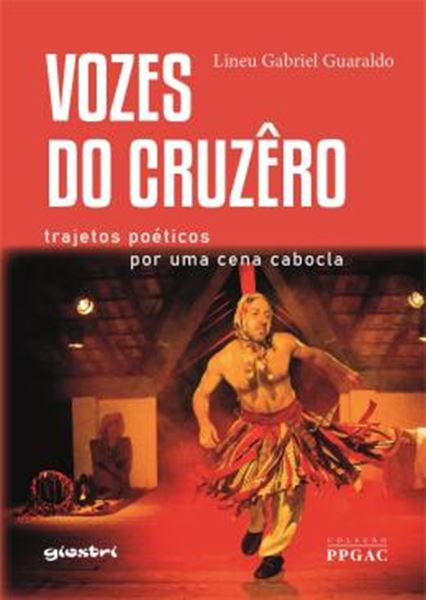 Picture of VOZES DO CRUZERO - TRAJETOS POETICOS PARA UMA CENA CABOCLA