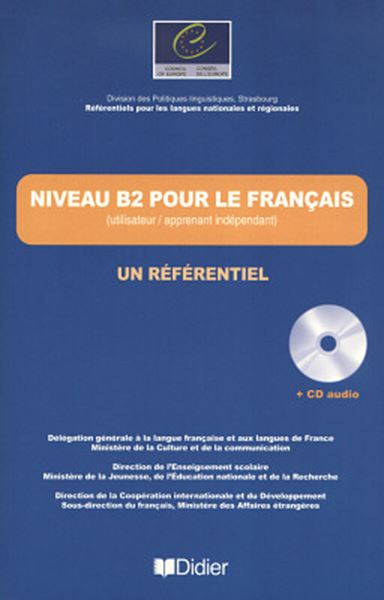 Picture of NIVEAU B2 POUR LE FRANCAIS - UN REFERENTIEL - LIVRE + CD