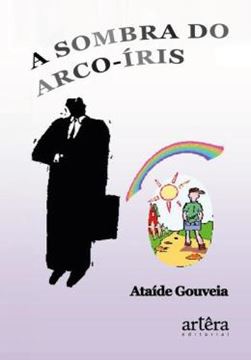 Imagem de A SOMBRA DO ARCO-IRIS - 2ª ED