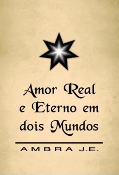 Picture of AMOR REAL E ETERNO EM DOIS MUNDOS