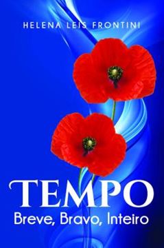 Imagem de TEMPO - BREVE, BRAVO, INTEIRO