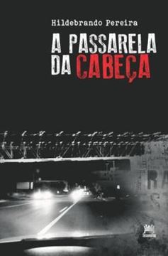Imagem de A PASSARELA DA CABECA