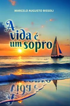 Imagem de A VIDA E UM SOPRO