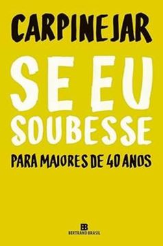 Imagem de SE EU SOUBESSE PARA MAIORES DE 40 ANOS