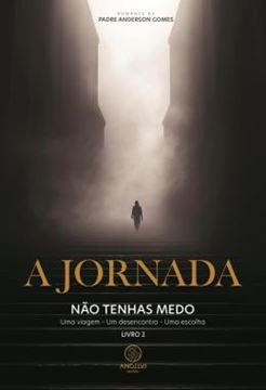 Imagem de A JORNADA - VOL. 2 - NAO TENHAS MEDO