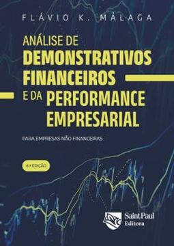 Imagem de ANALISE DE DEMONSTRATIVOS FINANCEIROS E DA PERFORMANCE EMPRESARIAL - PARA EMPRESAS NAO FINANCEIRAS - 4ªED