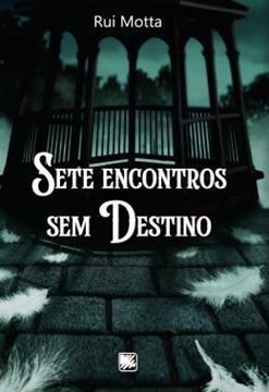 Imagem de SETE ENCONTROS SEM DESTINO