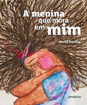 Imagem de A MENINA QUE MORA EM MIM - 2ª ED