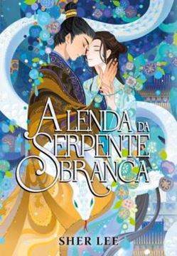 Imagem de A LENDA DA SERPENTE BRANCA