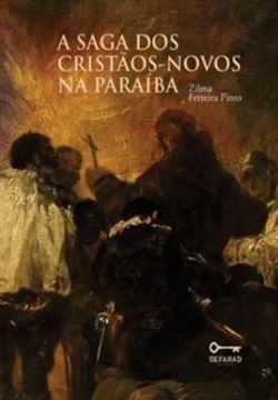 Imagem de A SAGA DOS CRISTÃOS-NOVOS NA PARAÍBA