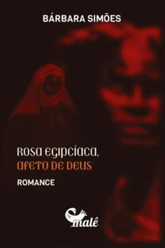 Imagem de ROSA EGIPCIACA, AFETO DE DEUS