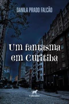 Imagem de UM FANTASMA EM CURITIBA