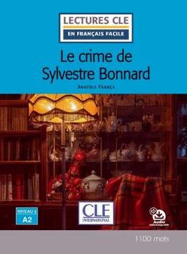 Imagem de LE CRIME DE SYLVESTRE BONNARD - NIVEAU 2 (A2) - LIVRE + AUDIO TELECHARGEABLE