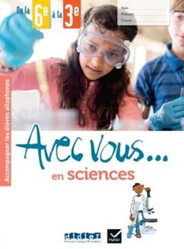 Imagem de AVEC VOUS... EN SCIENCES - DE LA 6E A LA 3E - CAHIER + DIDIERFLE.APP