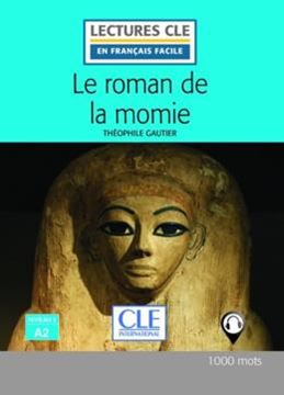 Imagem de LE ROMAN DE LA MOMIE - NIVEAU A2 - LIVRE + AUDIO TELECHARGEABLE - 2EME ED.