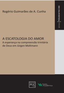 Imagem de A ESPERANCA NA COMPREENSAO TRINITARIA DE DEUS EM JURGEN MOLLTLMANN