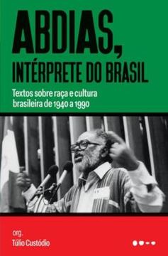 Imagem de ABDIAS, INTERPRETE DO BRASIL