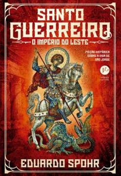 Imagem de SANTO GUERREIRO - O IMPERIO DO LESTE - VOL. 3