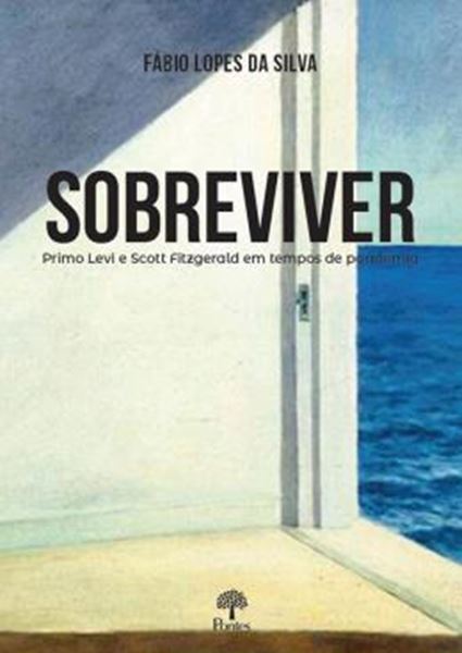 Picture of SOBREVIVER - PRIMO LEVI E SCOTT FITZGERALD EM TEMPOS DE PANDEMIA