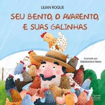 Imagem de SEU BENTO, O AVARENTO, E SUAS GALINHAS