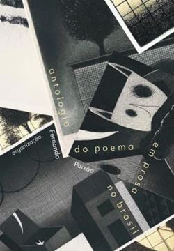 Imagem de ANTOLOGIA DO POEMA EM PROSA NO BRASIL