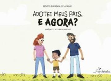 Imagem de ADOTEI MEUS PAIS, E AGORA?