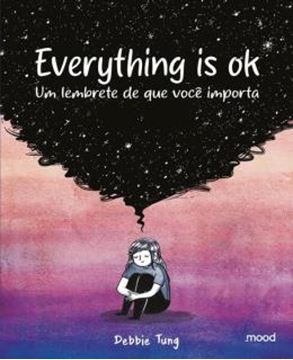 Imagem de EVERYTHING IS OK - UM LEMBRETE DE QUE VOCE IMPORTA