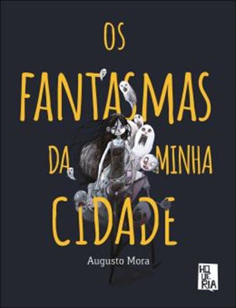 Picture of OS FANTASMAS DA MINHA CIDADE