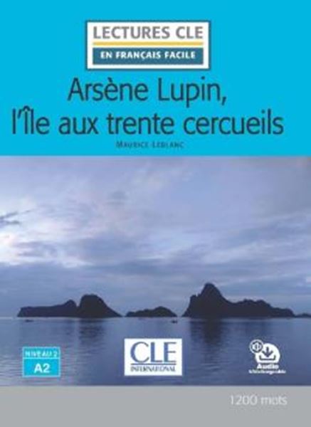 Picture of ARSENE LUPIN, L´ILE AUX TRENTE CERCUEILS - NIVEAU A2 - LIVRE + AUDIO TELECHARGEABLE