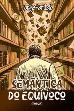 Imagem de SEMANTICA DO EQUIVOCO - POESIAS