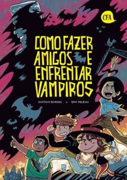 Imagem de COMO FAZER AMIGOS E ENFRENTAR VAMPIROS - 4ªED