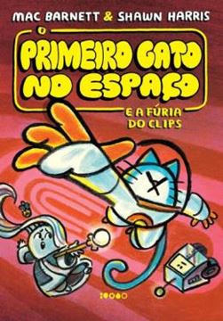 Imagem de O PRIMEIRO GATO NO ESPACO E A FURIA DO CLIPS