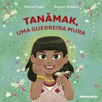 Imagem de TANAMAK, UMA GUERREIRA MURA