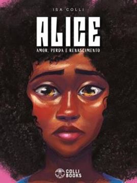Imagem de ALICE - AMOR, PERDA E RENASCIMENTO