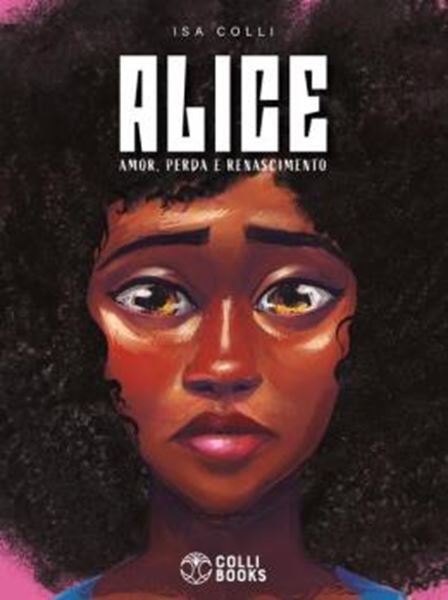 Picture of ALICE - AMOR, PERDA E RENASCIMENTO