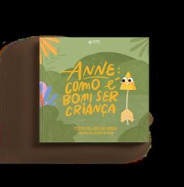 Picture of ANNE: COMO E BOM SER CRIANCA