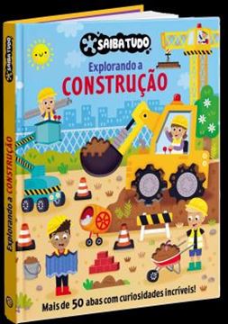 Imagem de SAIBA TUDO - EXPLORE A CONSTRUCAO - VOLUME 1
