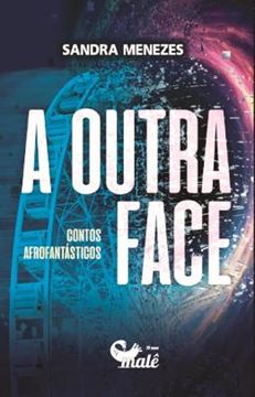 Imagem de A OUTRA FACE - CONTOS AFROFANTASTICOS