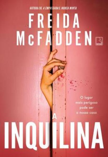 Picture of A INQUILINA - O LUGAR MAIS PERIGOSO PODE SER A NOSSA CASA
